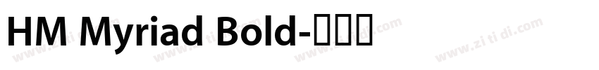 HM Myriad Bold字体转换